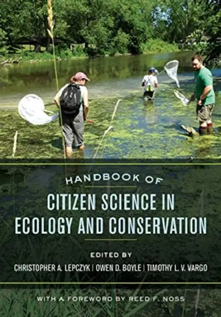 Handbook of Citizen Science in Ecology and Conservation by Christopher A. Lepczyk, Owen D. Boyle, Timothy L. V. Vargo