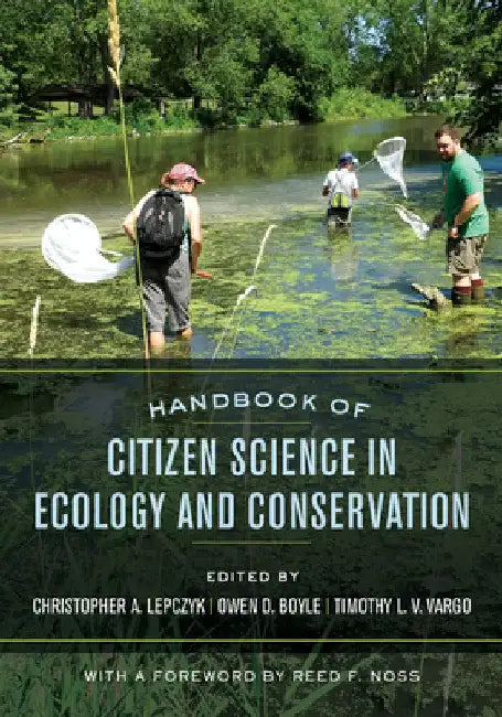 Handbook of Citizen Science in Ecology and Conservation by Christopher A. Lepczyk