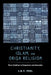 Christianity, Islam, and Orisa-Religion: Three Traditions in Comparison and Interaction Volume 18 by J. D. y. Peel