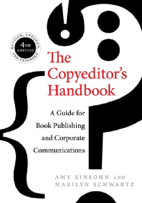 The Copyeditor's Handbook: A Guide for Book Publishing and Corporate Communications 