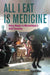 All I Eat Is Medicine: Going Hungry in Mozambique's AIDS Economy Volume 52 by Ippolytos Kalofonos