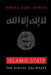 Islamic State: The Digital Caliphate by Abdel Bari Atwan