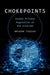 Chokepoints: Global Private Regulation on the Internet by Natasha Tusikov