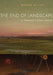 The End of Landscape in Nineteenth-Century America by Maggie M. Cao