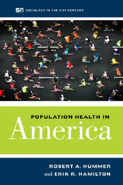 Population Health in America: Volume 5 by Robert A. Hummer