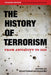 The History Of Terrorism: From Antiquity to ISIS by Gérard Chaliand, Arnaud Blin