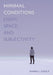 Minimal Conditions: Light, Space, and Subjectivity by Dawna L. Schuld