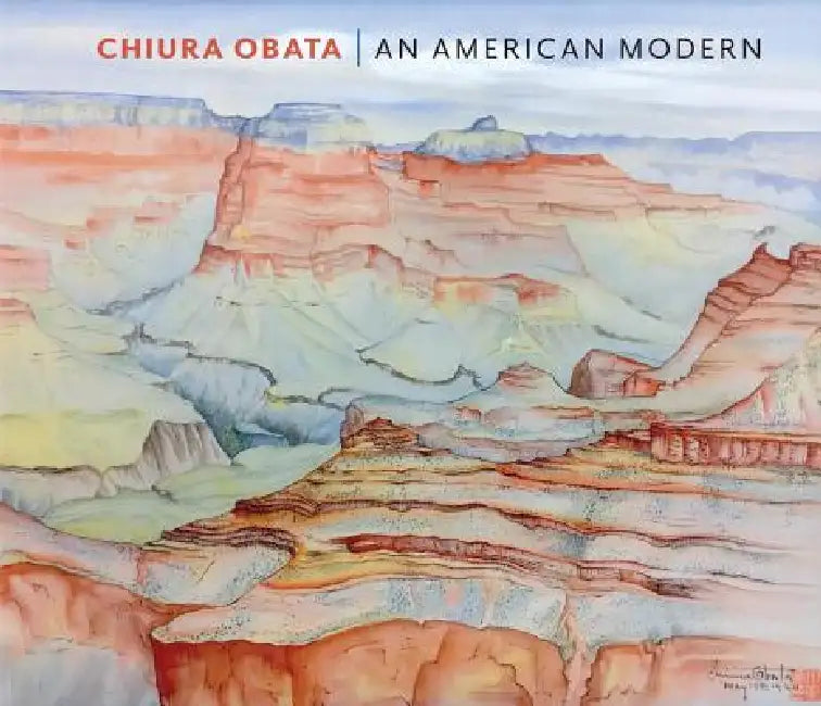 Chiura Obata: An American Modern by Shipu Wang