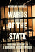 Wards of the State: Care and Custody in a Maximum-Security Prison by Nick Iacobelli