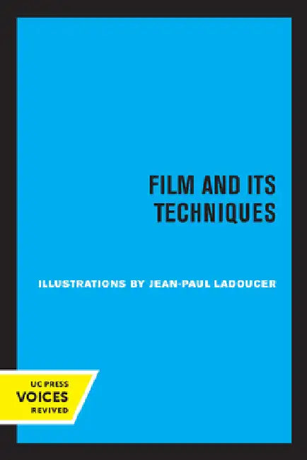 Film and Its Techniques by Raymond Spottiswoode