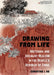 Drawing from Life: Sketching and Socialist Realism in the People's Republic of China by Christine I. Ho