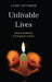 Unlivable Lives: Violence and Identity in Transgender Activism by Laurel Westbrook