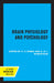 Brain Physiology and Psychology by C. R. Evans