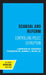 Scandal and Reform: Controlling Police Corruption by Lawrence W. Sherman