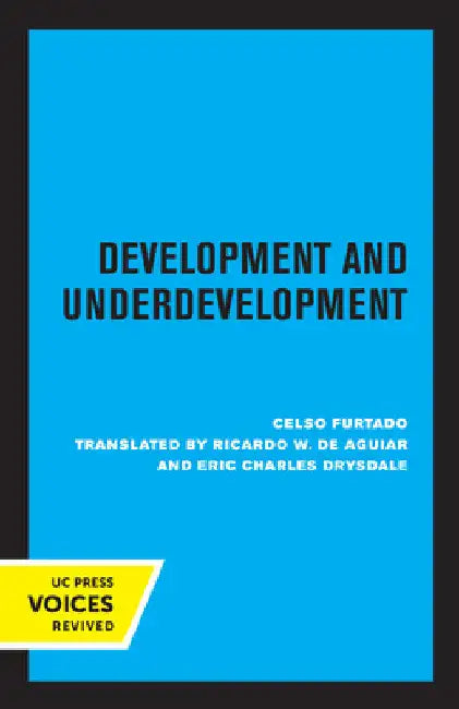 Development and Underdevelopment by Celso Furtado