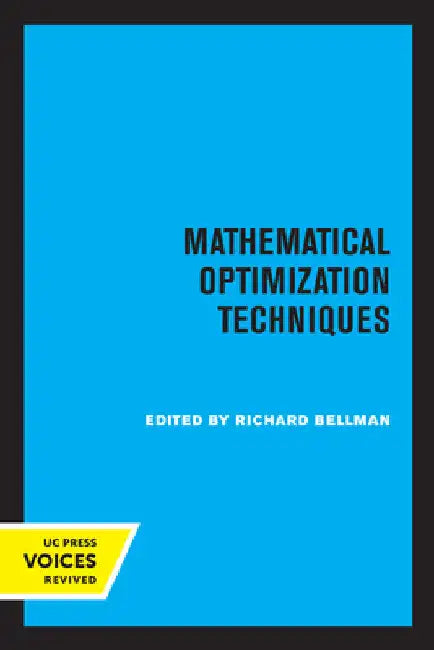Mathematical Optimization Techniques by Richard Bellman