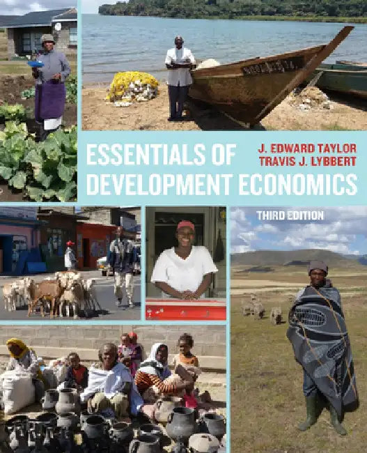 Essentials of Development Economics, Third Edition by Travis J. Lybbert