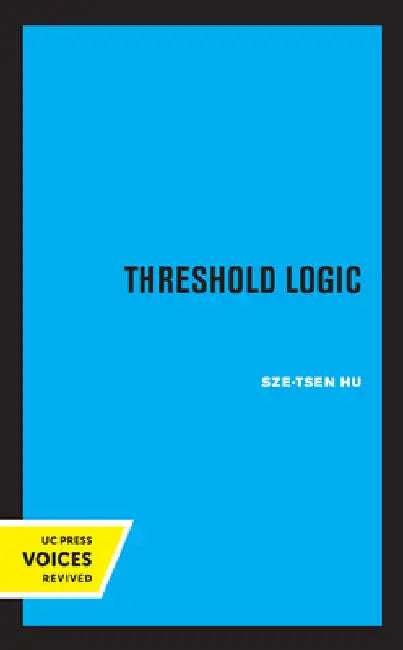Threshold Logic by Sze-Tsen Hu