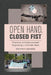 Open Hand, Closed Fist: Practices of Undocumented Organizing in a Hostile State by Kathryn Abrams