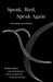 Speak, Bird, Speak Again: Palestinian Arab Folktales by Ibrahim Muhawi