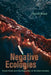 Negative Ecologies by David Bond