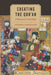 Creating the Qur'an: A Historical-Critical Study by Stephen J. Shoemaker