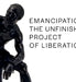 Emancipation: The Unfinished Project of Liberation by Maggie Adler