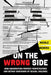 On the Wrong Side: How Universities Protect Perpetrators and Betray Survivors of Sexual Violence by Nicole Bedera