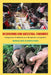 Recovering Our Ancestral Foodways: Indigenous Traditions as a Recipe for Living Well by Mariaelena Huambachano