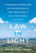 Law in Light: Priestesses, Priests, and the Revitalization of Akan Spirituality in the United States and Ghana by Lauren Coyle Rosen