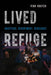 Lived Refuge: Gratitude, Resentment, Resilience Volume 5 by Vinh Nguyen