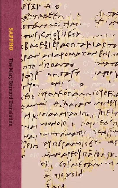 Sappho: The Mary Barnard Translation (Collector's Edition) by Mary Barnard, Melissa Mueller, Sappho
