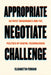 Appropriate, Negotiate, Challenge: Activist Imaginaries and the Politics of Digital Technologies by Elisabetta Ferrari