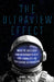 The Ultraview Effect: What We Can Learn from Astronauts about Awe, Humility, and Exploring the Unknown by Deana L. Weibel