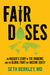 Fair Doses: An Insider's Story of the Pandemic and the Global Fight for Vaccine Equity by Seth Berkley