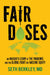 Fair Doses: An Insider's Story of the Pandemic and the Global Fight for Vaccine Equity by Berkley, Seth