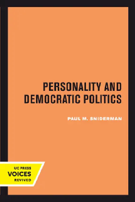 Personality and Democratic Politics by Paul M. Sniderman