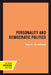 Personality and Democratic Politics by Paul M. Sniderman