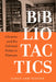 Bibliotactics: Libraries and the Colonial Public in Vietnam Volume 22 by Cindy Anh Nguyen