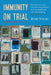 Immunity on Trial: Ethiopian Courts, Chinese Corporations, and Contestations Over Sovereignty by Miriam Driessen