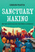 Sanctuary Making: Immigrant Families Reshaping Geographies of Deportability by Carolina Valdivia