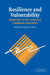 Resilience and Vulnerability: Adaptation in the Context of Childhood Adversities by Dante Cicchetti, Suniya S. Luthar, Luthar Suniya S.