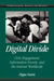Digital Divide: Civic Engagement, Information Poverty, and the Internet Worldwide by Pippa Norris, W. Lance Bennett, Robert M. Entman