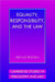 Equality, Responsibility, and the Law by Arthur Ripstein