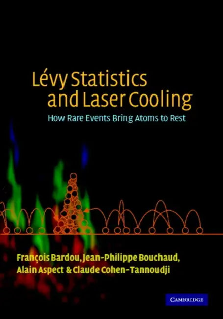 Levy Statistics & Laser Cooling by Francois Bardou, Jean-Philippe Bouchaud, Alain Aspect