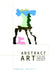 Abstract Art in the Late Twentieth Century by Frances Colpitt, Frances Colpitt, Donald Kuspit