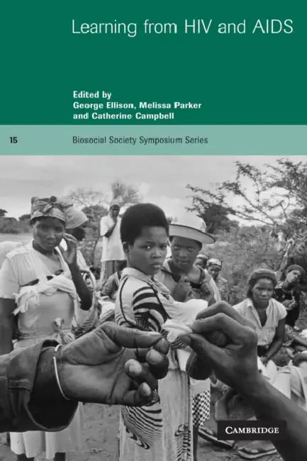 Learning from HIV and AIDS by George Ellison, Melissa Parker, Catherine Campbell