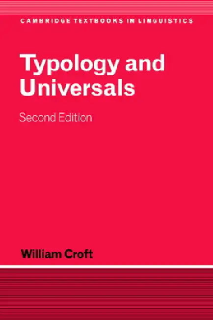 Typology and Universals by William Croft, S. R. Anderson, J. Bresnan