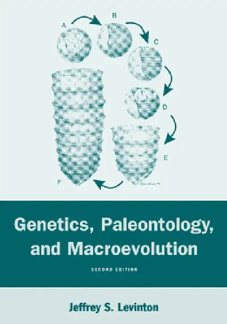 Genetics, Paleontology, and Macroevolution by Jeffrey S. Levinton
