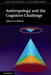 Anthropology and the Cognitive Challenge by Maurice Bloch